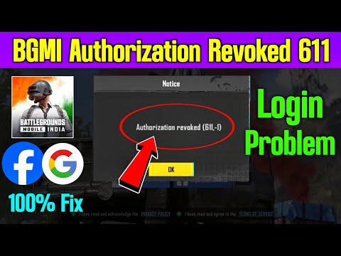 authorization revoked 611 | bgmi facebook login problem | bgmi authorization revoked 611