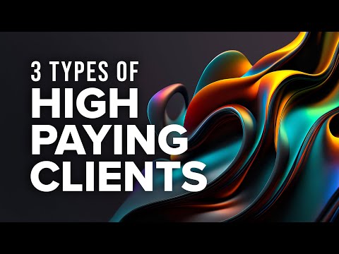 How to Get 3 Types of High-Paying Design Clients