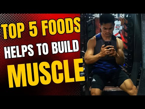 TOP 5 Foods to Help Build MUSCLE FAST