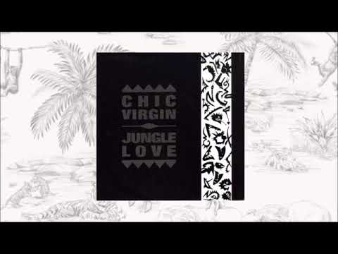 Chic Virgin ‎– Jungle Love Club Mix