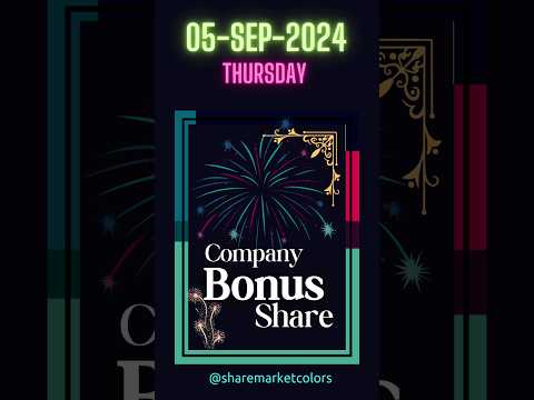 Company Bonus Shares: 5-Sep-2024 #companybonusshares #stockmarket #nseindia #bseindia #nse #bse