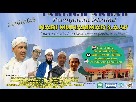 Tausiyah Ust.Uus Mauludin,MA & Habib Ali Zainal Abidin Al-kaff di Masjid An-Nur,INC.25/12/2018