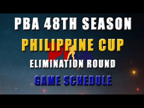 PBA UPDATE PBA PHILIPPINE CUP 48TH SEASON ELIMINATION ROUND GAMES SCHEDULE