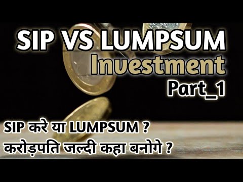 SIP VS Lumpsum, Which is Better ? Part_1