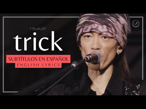 「trick」 L’Arc〜en〜Ciel  [L'ArCasino LIVE] + Sub. Español [CC]