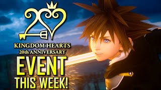 The Kingdom Hearts 20th Anniversary Event Is THIS WEEK! MY PLANS!