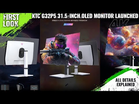 KTC G32P5 31.5-inch Dual 4K and FHD OLED Monitor Launched - Explained All Spec, Features And More