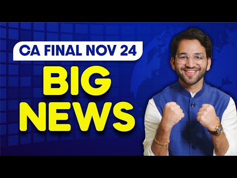 Big News for CA Final Nov'24 Students | ICAI | CA | By CA Shubham Singhal