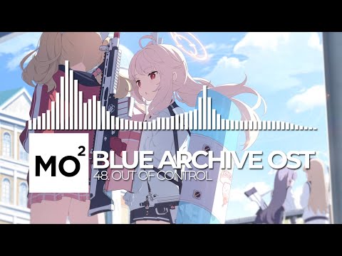 ブルーアーカイブ Blue Archive OST 48. Out of Control