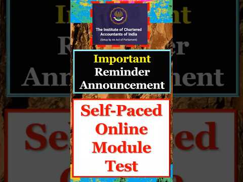 ICAI Reminder Announcement Regarding Self Paced Online Module Test #shorts