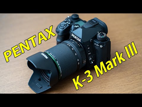 【review】PENTAX K-3 Mark lll