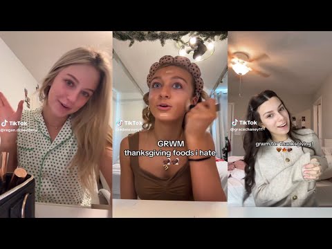 GRWM for thanksgiving - TikTok compilation