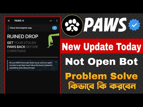 PAWS New Update Today | PAWS Bot No Open | Paws Not show 😭