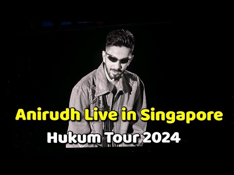 Anirudh Live in Singapore | Hukum Tour 2024 | Singapore Indoor Stadium