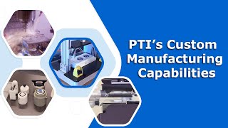 PTI's Custom Manufacturing Capabilities | Leak Testing | PTI USA