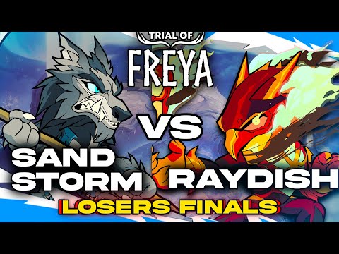 Sandstorm vs. Raydish | Trial of Freya | INSANE Losers Final 🚨