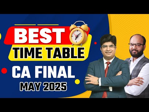 Best Time-Table CA Final May 2025 | Best Study Routine for CA Students | How to Study for 12 Hours