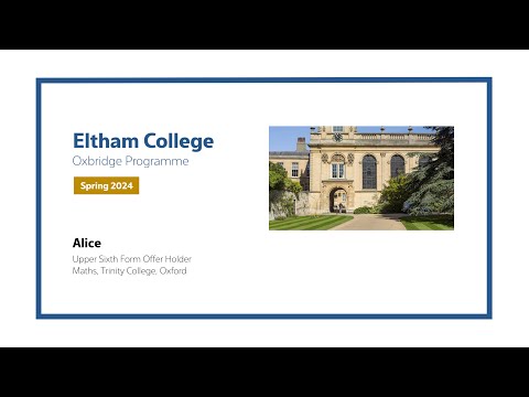 My Oxbridge Journey - Alice (2024)