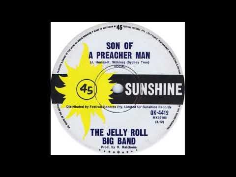 The Jelly Roll Big Band : Son Of A Preacher Man