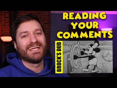 Reading YOUR Comments from "Steamboat Willie (Brock's Dub)"