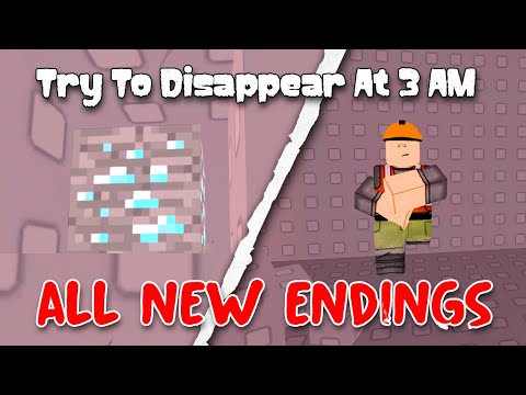 Try To Disappear At 3 AM - ALL NEW Endings [Roblox]