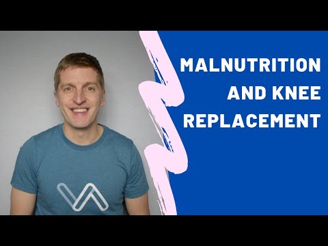 Malnutrition and Healing Issues After Knee Replacement Surgery