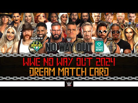 WWE No Way Out 2024 - Dream Card [v2]