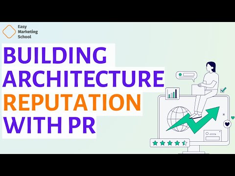 Architects' Guide to Public Relations: How to Build a Positive Industry Image