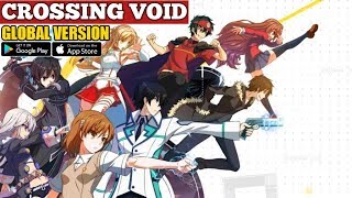 Crossing Void [Global] Gameplay Android/IOS