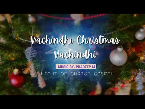 Vachindhi Christmas Vachindhi || Pradeep M || @jkchristopher  || christmas