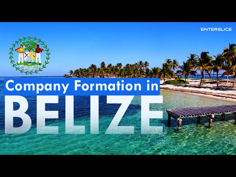 Company Registration in Belize| Start your Business in Belize| Enterslice