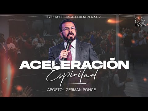 Apóstol German Ponce | Aceleración Espiritual 17 de Diciembre del  2024 #EbenezerSCV