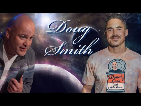 Dented Cans Episode 2: Doug Smith FULL Interview