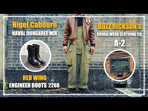 【バズリクソンズ A-2】「BUZZ RICKSON'S A-2」＆「ナイジェル・ケーボン ネイバルダンガリー」＆「RED WING エンジニアブーツ 2268」【A-2 フライトジャケット】