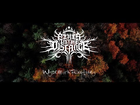 FIRES IN THE DISTANCE - WISDOM OF THE FALLING LEAVES (OFFICIAL VIDEO)