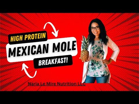 High protein mole for breakfast