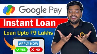 Google Pay Personal Loan | Upto ₹9 Lakh | Google Pay Se Loan Kaise Le? Eligibility? How To Apply?