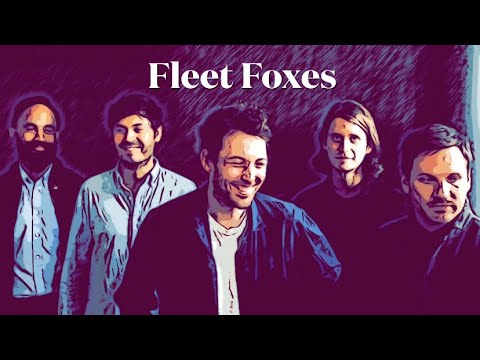 Episode 72: Fleet Foxes (Indie Music’s Most Underplayed Band)