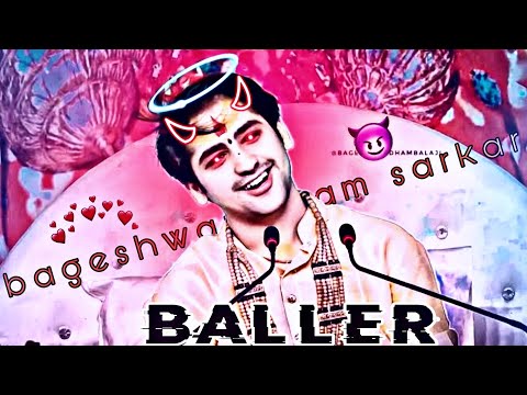 BALLER_ft . bageshwar dham sarkar status | #viral #trending