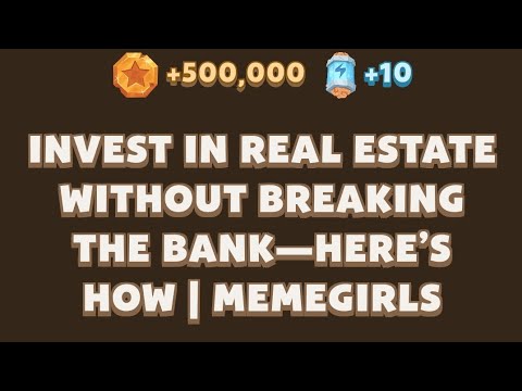 Invest in Real Estate Without Breaking the Bank—Here’s How | MemeGirls | Memefi Video Code