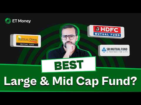 The Best Large And Mid Cap Fund: Motilal Oswal vs HDFC vs SBI Large and Midcap Fund