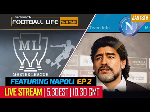 [TTB] FOOTBALL LIFE 2023 NAPOLI CAREER EP2 - CRANKING OUT SOME MATCHES!