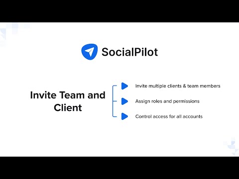 SocialPilot Walkthrough: Inviting Team Members and Clients