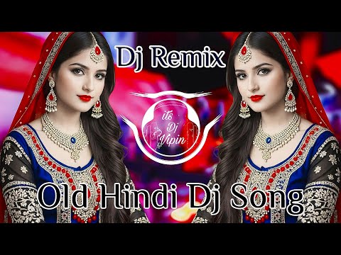 Dj Song💙 || Top Dj | Hard Bass ❤️‍🔥 | JBL Dj Remix | Old Hindi Dj Song 🥀| | Dj Remix 2024