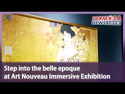 Step into the belle epoque at Art Nouveau Immersive Exhibition｜Taiwan News