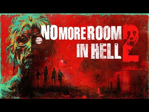 No More Room in Hell 2 PLAY (No Commentary)