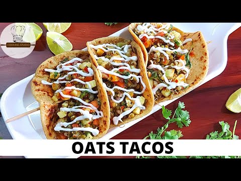 Tacos Recipe Vegetarian | Oat based crispy Tacos (Healthy Recipe)