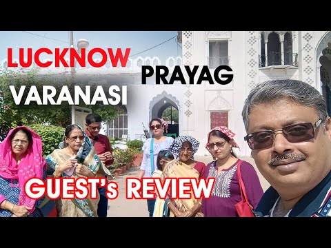 REVIEW 2023 | Varanasi | Lucknow | Prayag | Vindhyachal | Chunar Customized Tour Review #customized