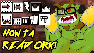 How ta READ ORK fo Umie Gits! - Warhammer 40k Lore