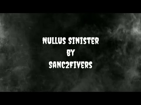 SANC2FIVERS - NULLUS SINISTER | OFFICIAL LYRIC VIDEO